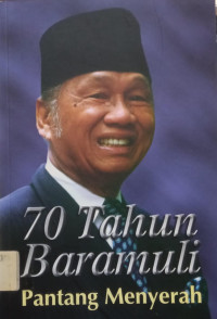 Image of 70 Tahun Baramuli Pantang Menyerah