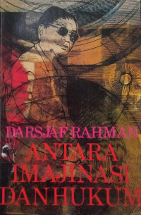 Image of Antara Imajinasi dan Hukum: Sebuah Roman Biografi H.B. Jassin