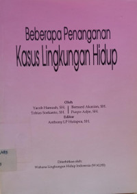 Image of Beberapa Penanganan Kasus Lingkungan Hidup