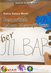 Benarkah Islam Mewajibkan Berjilbab?