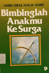 Bimbinglah Anakmu ke Surga