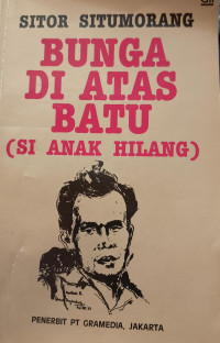 Bunga di Atas Batu (Si Anak Hilang)