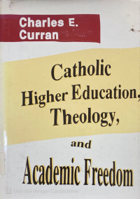 Image of Catholic Higher Education, Theology, and Academic Freedom