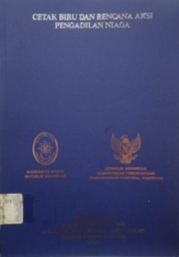 Image of Cetak Biru dan Rencana Aksi Pengadilan Niaga