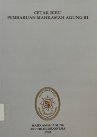 Image of Cetak Biru Pembaruan Mahkamah Agung RI