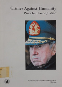 Image of Crimes Against Humanity: Pinochet Faces Justice