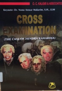 Image of Cross Examination (The Case of Hendra Rahardja)