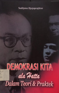 Image of Demokrasi Kita ala Hatta dalam Teori dan Praktek