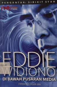 Image of Eddie Widiono di Bawah Pusaran Media