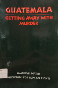 Image of Guatemala: Getting Away With Murder