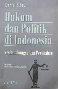 Image of Hukum dan Politik di Indonesia: Kesinambungan dan Perubahan