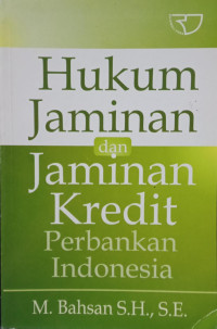 Image of Hukum Jaminan dan Jaminan Kredit Perbankan Indonesia