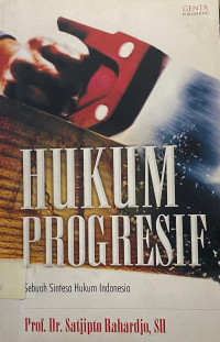 Image of Hukum Progresif: Sebuah Sintesa Hukum Indonesia