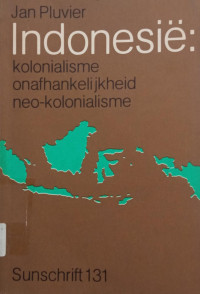 Image of Indonesië: kolonialisme, onafhankelijkheid, neo-kolonialisme