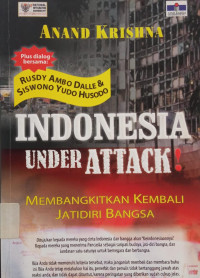 Image of Indonesia Under Attack: Membangkitkan Kembali Jati Diri Bangsa