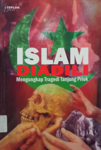 Islam Diadili: Mengungkap Tragedi Tanjung Priok