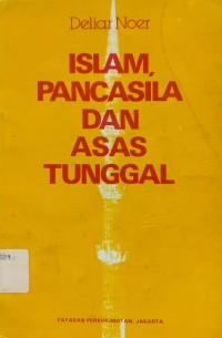 Image of Islam, Pancasila Dan Asas Tunggal