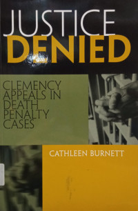 Image of Justice Denied: Clemency Appeals in Death Penalty Cases