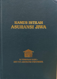 Kamus Istilah Asuransi Jiwa
