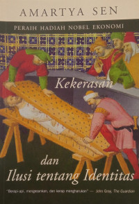 Image of Kekerasan dan Ilusi tehtang Identitas