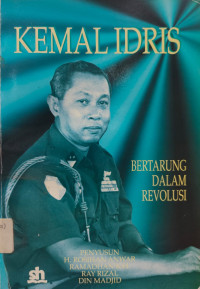 Image of Kemal Idris: Bertarung Dalam Revolusi