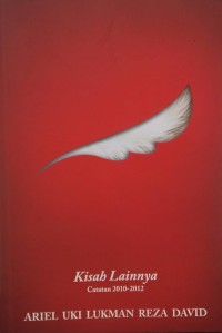 Image of Kisah Lainnya: Catatan 2010-2012