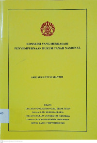 Image of Konsepsi yang Mendasari Penyempurnaan Hukum Tanah Nasional