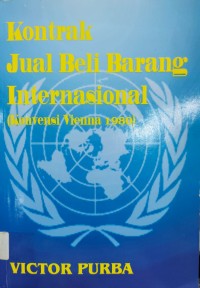 Image of Kontrak Jual Beli Barang Internasional (Konvensi Vienna 1980)