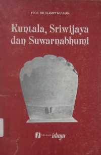 Image of Kuntala, Sriwijaya dan Suwarnabhumi