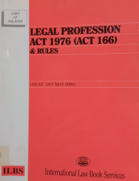 Image of Laws of Malaysia: Legal Profession Act 1976 (ACT 166) & Rules