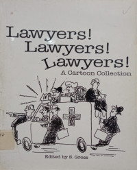 Lawyers! Lawyers! Lawyers! : A Cartoon Collection