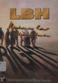 Image of LBH: Memberdayakan Rakyat Membangun Demokrasi