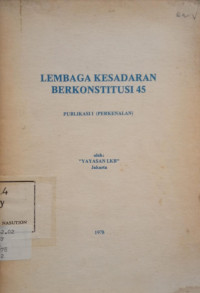 Image of Lembaga Kesadaran Berkonstitusi 45: Publikasi I (Perkenalan)