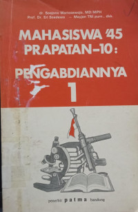 Image of Mahasiswa '45 Prapatan - 10: Pengabdiannya 1