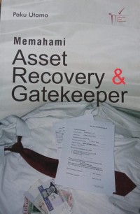 Image of Memahami Asset Recovery and Gatekeeper