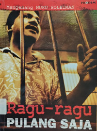 Image of Mengenang Nuku Soleiman: Ragu-Ragu Pulang Saja