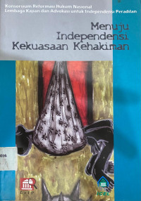 Image of Menuju Independensi Kekuasaan Kehakiman