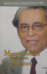 Image of Menyelaraskan Pembaruan Hukum