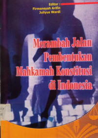 Image of Merambah Jalan Pembentukan Mahkamah Konstitusi di Indonesia