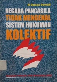 Image of Negara Pancasila Tidak Mengenal Sistem Hukuman Kolektif