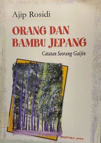Image of Orang dan Bambu Jepang: Catatan Seorang Gaijin