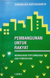 Image of Pembangunan Untuk Rakyat: Memadukan Pertumbuhan dan Pemerataan