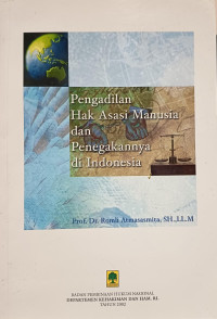 Image of Pengadilan Hak Asasi Manusia dan Penegakannya di Indonesia