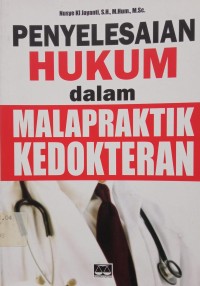 Image of Penyelesaian Hukum dalam Malapraktik Kedokteran