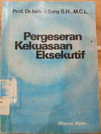 Image of Pergeseran Kekuasaan Eksekutif