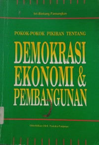 Image of Pokok-Pokok Pikiran Tentang Demokrasi Ekonomi & Pembangunan