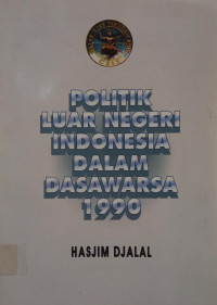 Image of Politik Luar Negeri Indonesia dalam Dasawarsa 1990
