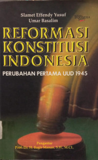 Image of Reformasi Konstitusi Indonesia: Perubahan Pertama UUD 1945