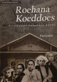 Roehana Koeddoes: Perempuan Sumatera Barat