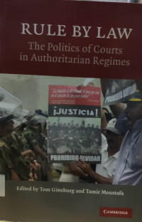 Image of Rule By Law: The Politics of Courts in Authoritarian Regimes